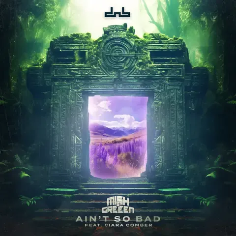 Ain't So Bad (feat. Ciara Comber) by Mish & Greeen, artwork