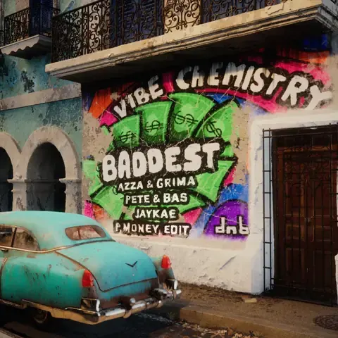 Baddest (feat. Pete & Bas, Jaykae, Grima x Azza & P Money) (Edit) by Vibe Chemistry, artwork