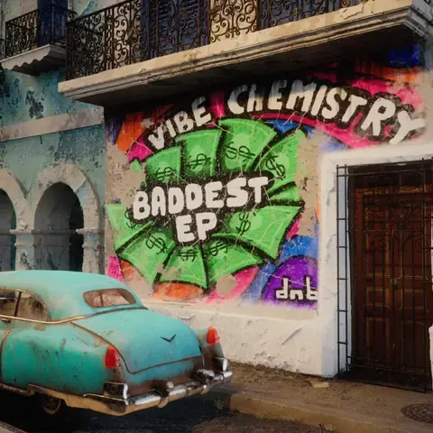 Baddest EP by Vibe Chemistry, artwork