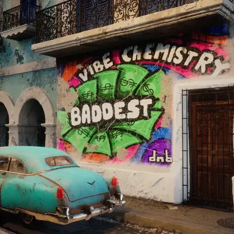 Baddest by Vibe Chemistry, artwork