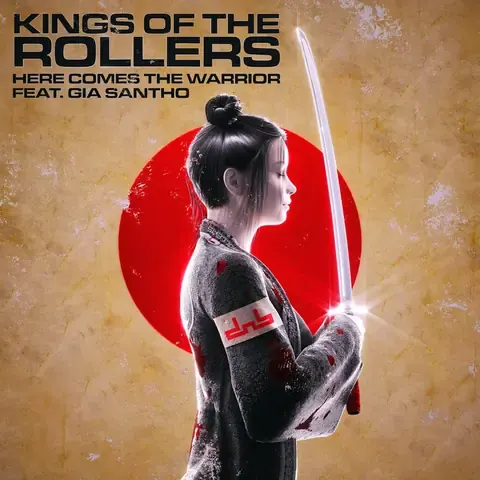 Here Comes The Warrior (feat. Gia Santho) by Kings Of The Rollers, artwork