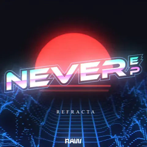 Never EP by Refracta, artwork