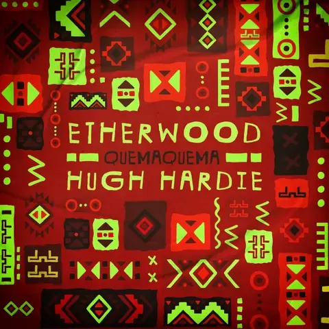 Quema Quema by Etherwood & Hugh Hardie – release artwork