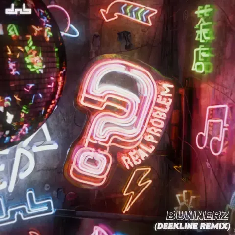 Real Problem (Deekline Remix) by Bunnerz, artwork