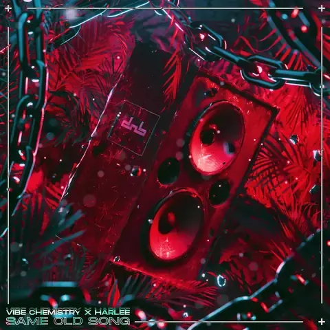 Same Old Song by Vibe Chemistry & HARLEE, artwork